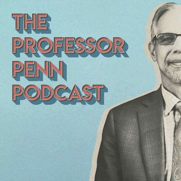 The Professor Penn Podcast