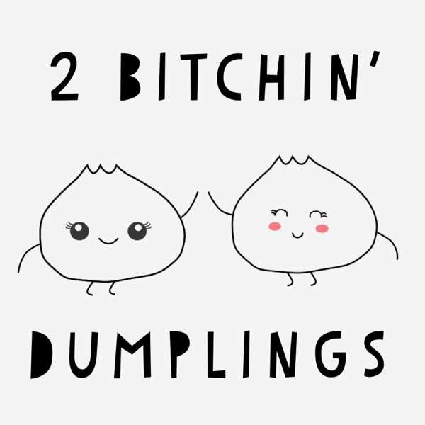 2 Bitchin’ Dumplings