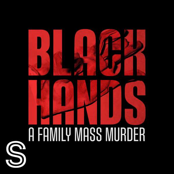 BLACK HANDS – A family mass murder