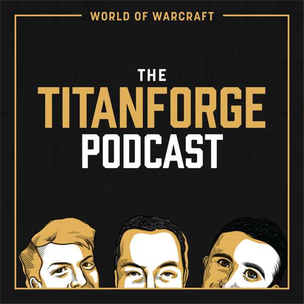 Titanforge WoW Podcast