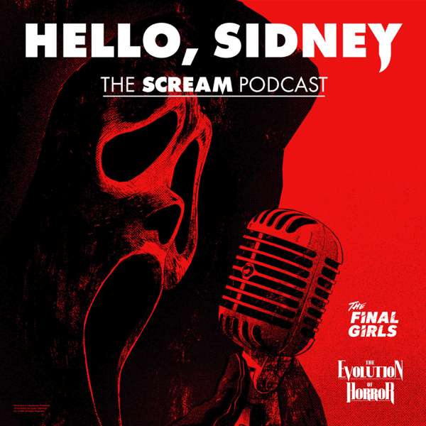 Hello, Sidney: The Scream Podcast