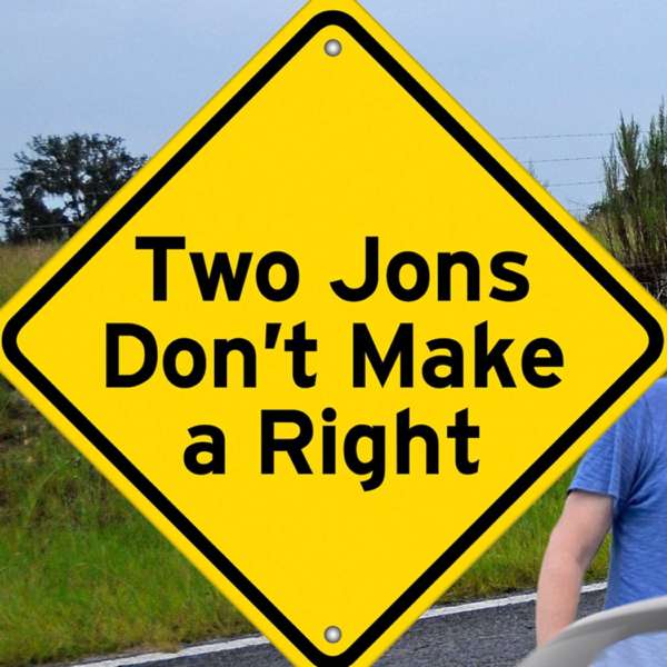 Two Jons Don’t Make a Right
