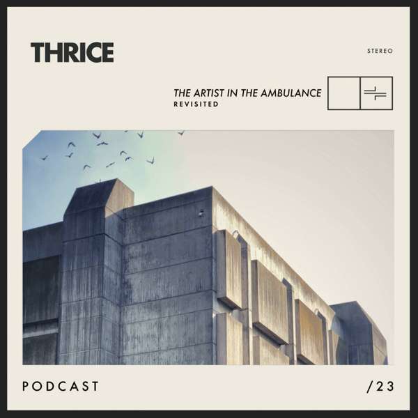 The Artist in the Ambulance – Revisited Podcast