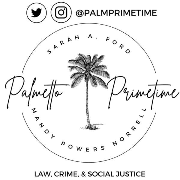 Palmetto Primetime with Sarah A. Ford and Mandy Powers Norrell