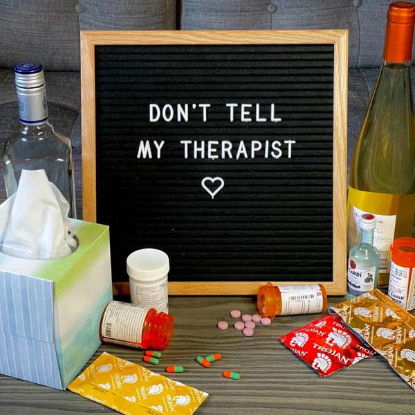 Don’t Tell My Therapist