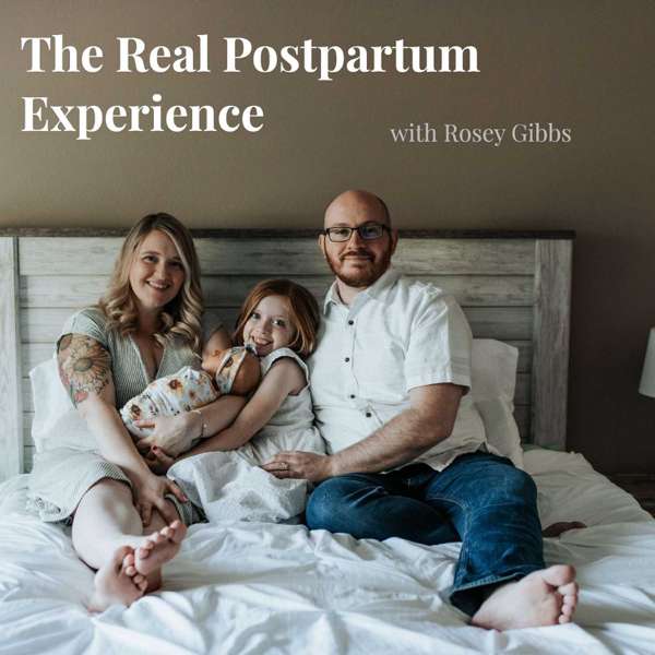 The Real Postpartum Experience