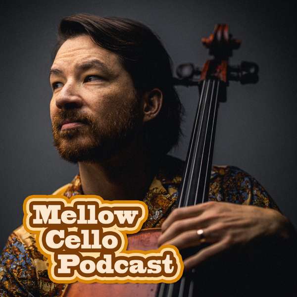 Mellow Cello Podcast