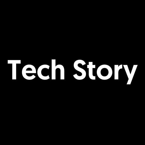 Tech Story