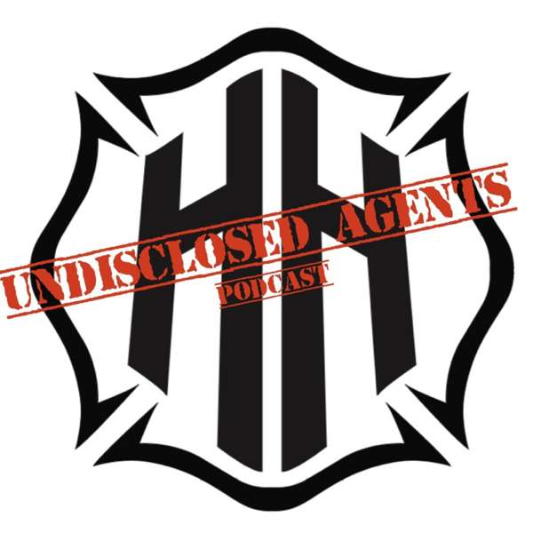 Undisclosed Agents Firefighter Podcast