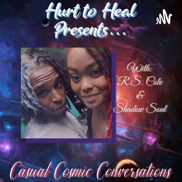 Hurt to Heal -A podcast by RSCole