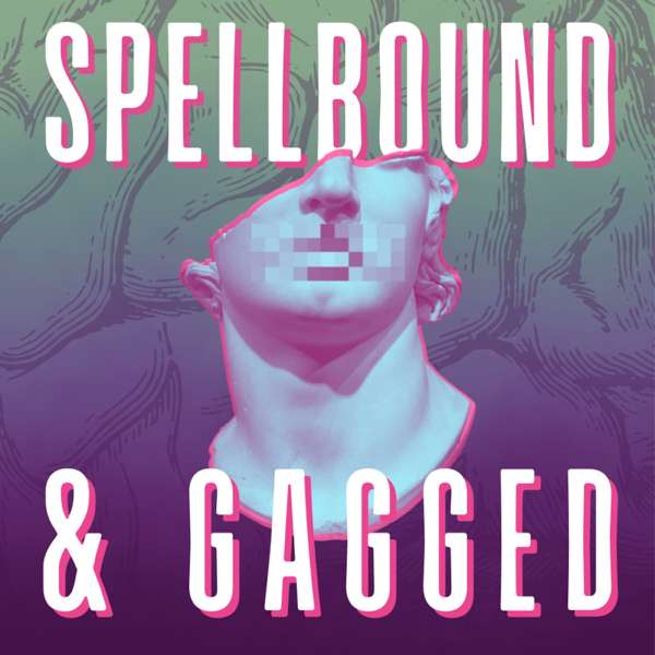 Spellbound and Gagged