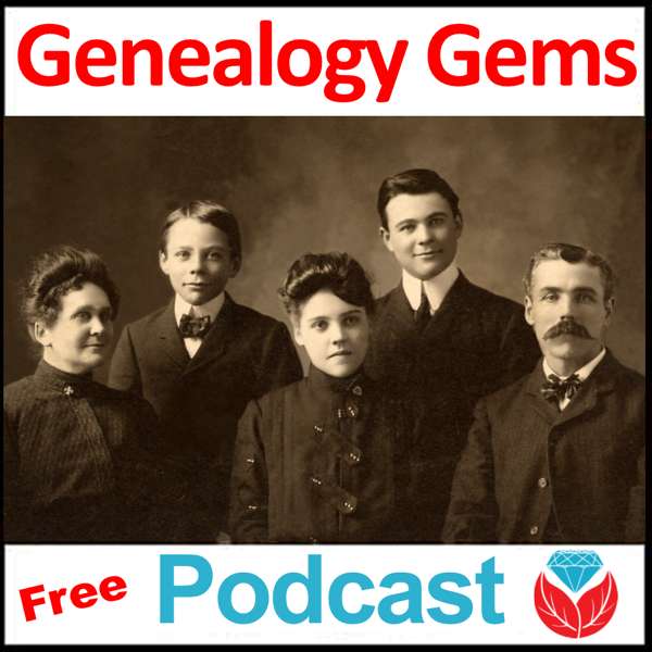 The Genealogy Gems Podcast with Lisa Louise Cooke     –      Your Family History Show