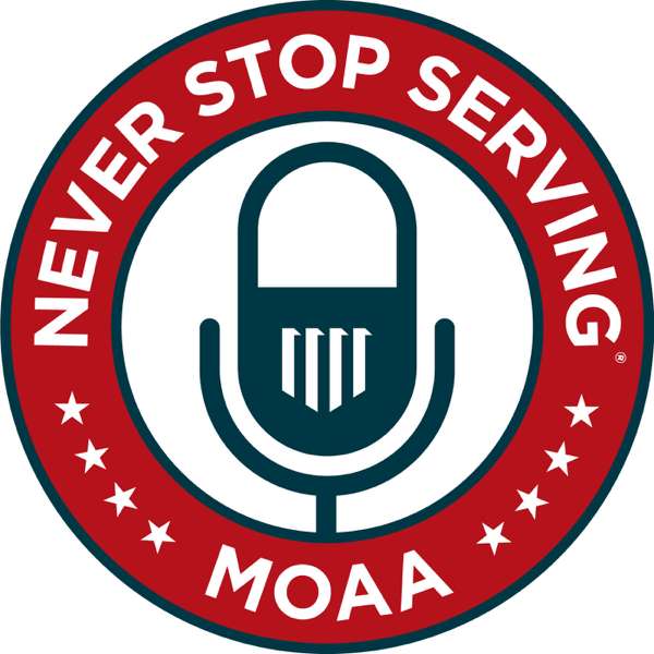 MOAA’s Never Stop Serving Podcast