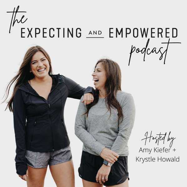 The Expecting and Empowered Podcast