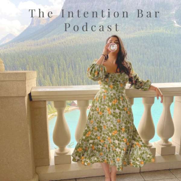 The Intention Bar Podcast