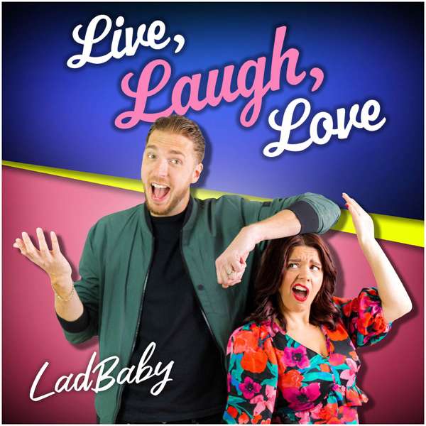 Live, Laugh, Love – LadBaby