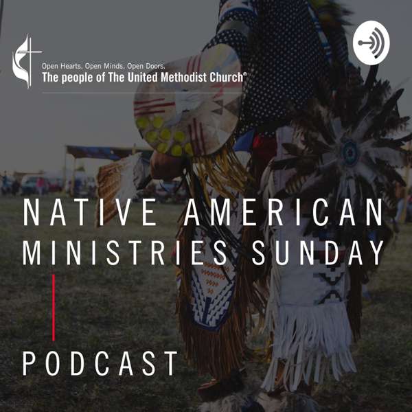 Native American Ministries Sunday Podcast