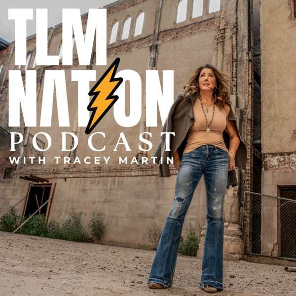 TLM Nation Podcast with Tracey Martin