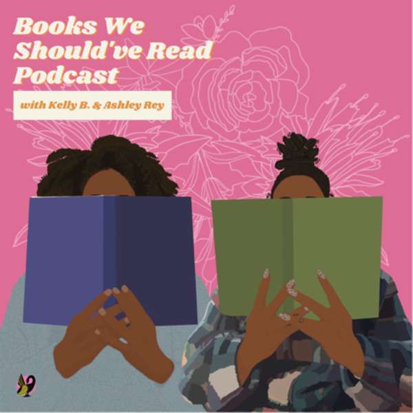 Books We Should’ve Read Podcast