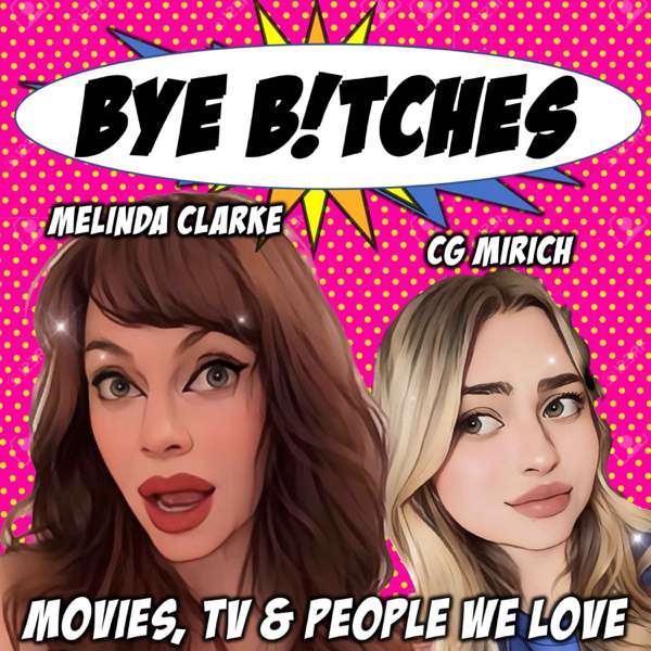 Bye, Bitches! Podcast