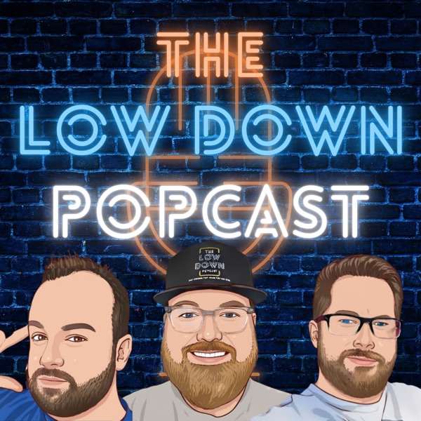 The Low Down Popcast