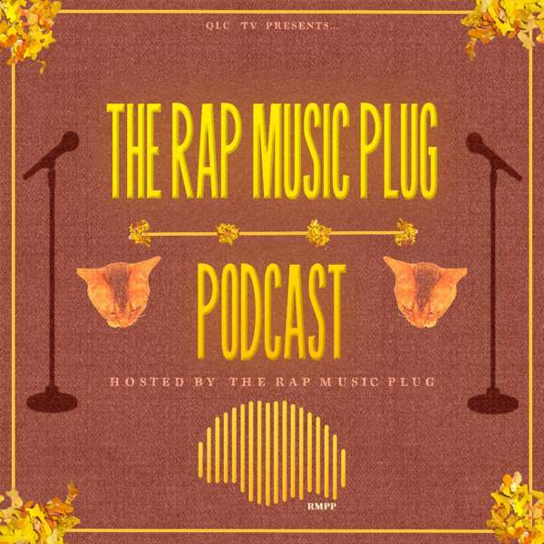 The Rap Music Plug Podcast
