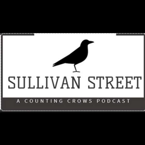 Sullivan Street : A Counting Crows Podcast