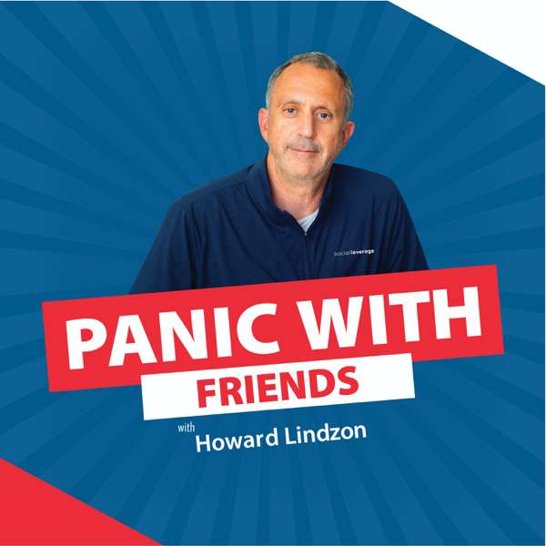 Panic with Friends – Howard Lindzon