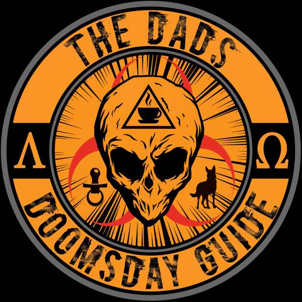 The Dad’s Doomsday Guide