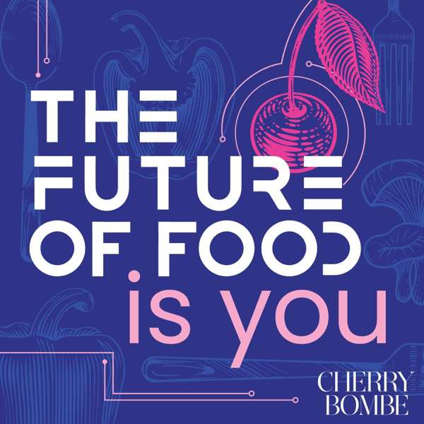 The Future Of Food Is You