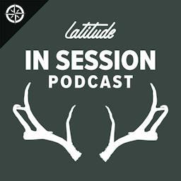 Latitude’s In Session Podcast