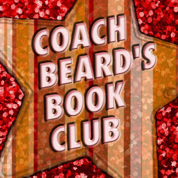 Coach Beard’s Book Club – A Ted Lasso Podcast