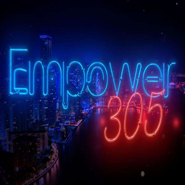 Empower 305