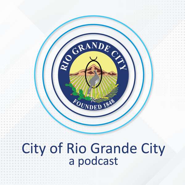 City of Rio Grande City Podcast