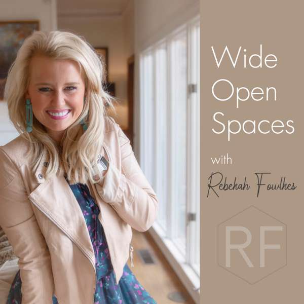 Wide Open Spaces with Rebekah Fowlkes