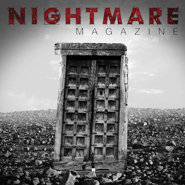 NIGHTMARE MAGAZINE – Horror and Dark Fantasy Story Podcast (Audiobook | Short Stories)