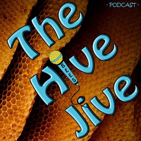 The Hive Jive – Beekeeping Podcast