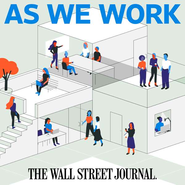 As We Work – The Wall Street Journal