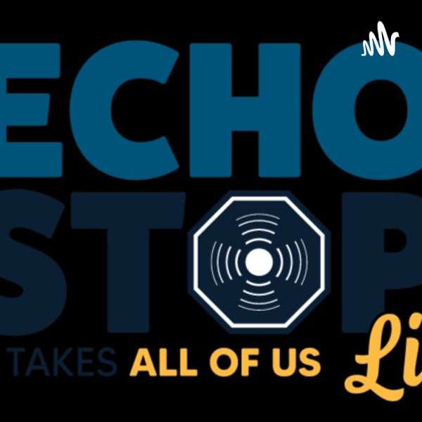 Echo Stop LIVE Podcast