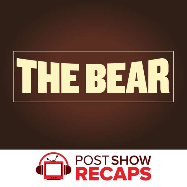 The Bear: A Post Show Recap