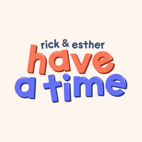 Rick and Esther Have a Time