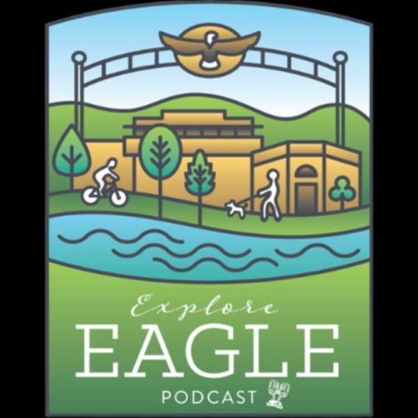 Explore Eagle Podcast