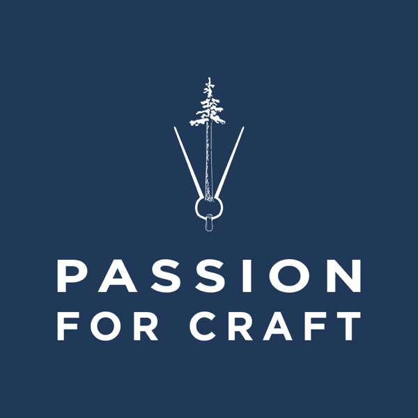 Passion for Craft Podcast