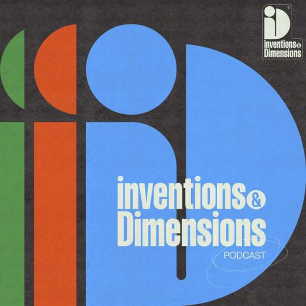 Inventions & Dimensions