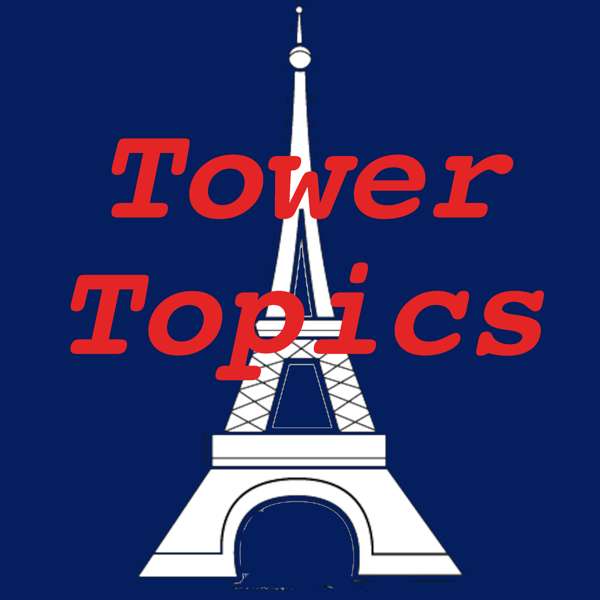 Tower Topics