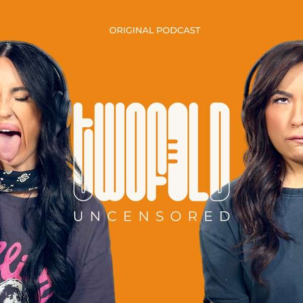 Twofold Uncensored Podcast