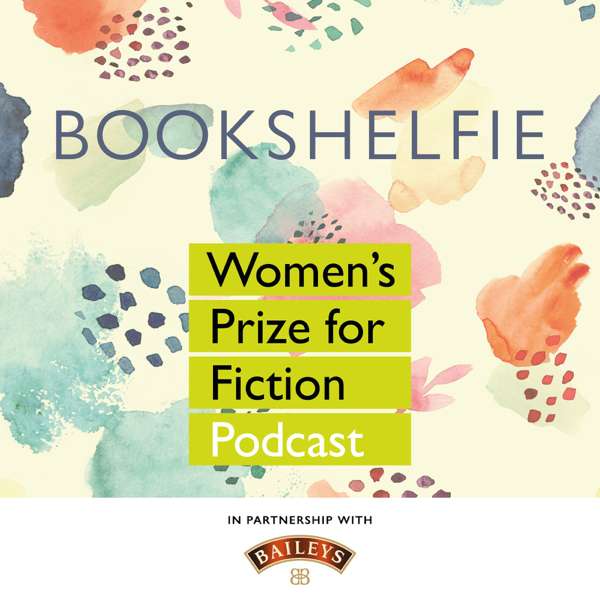 Bookshelfie: Women’s Prize Podcast
