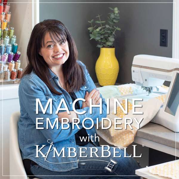 Machine Embroidery with Kimberbell