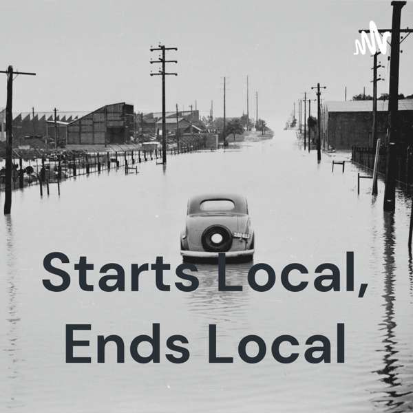 Starts Local, Ends Local