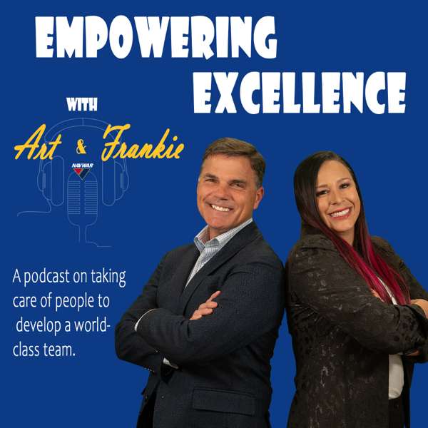 Empowering Excellence with Art & Frankie